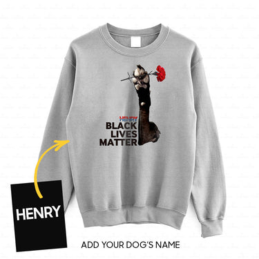 Personalized Dog Gift Idea - Black Lives Matter And Rose For Dog Lovers - Standard Crew Neck Sweatshirt
